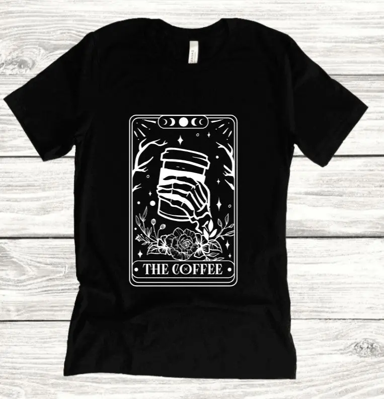 The Coffee Tarot: T-Shirt, Pullover, Hoodie, Tank Or Long Sleeve 1