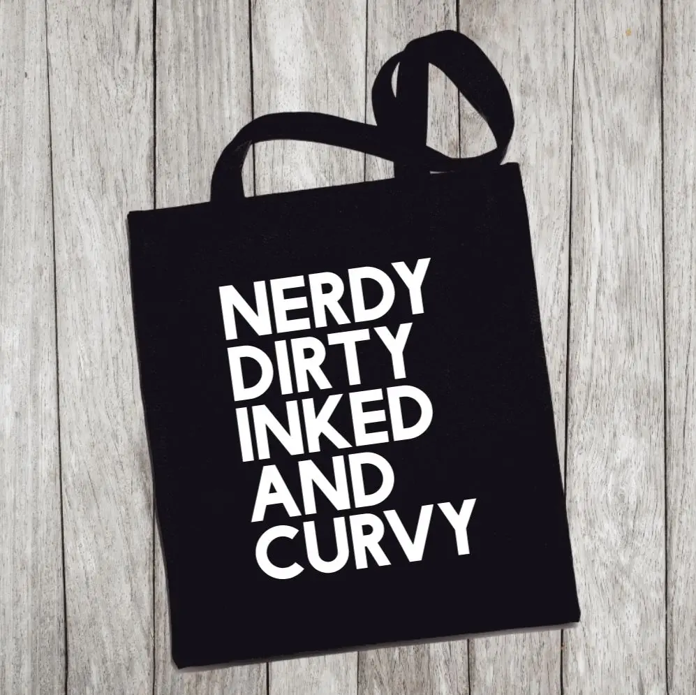 Reusable Tote Bag - Nerdy, Dirty, Inked And Curvy 1